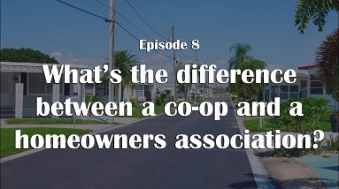 What's the difference between a co op and a homeowners association? CAM Matters Episode 8