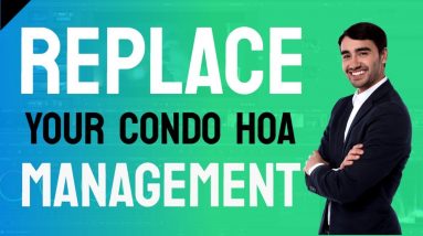 How To Replace Your Condo Association HOA Management Company In Florida - Property Management Miami