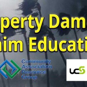 Property Damage Claim Education, hosted by Community Association Resource Group