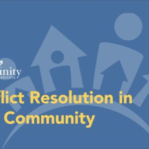 Conflict Resolution in Your Community