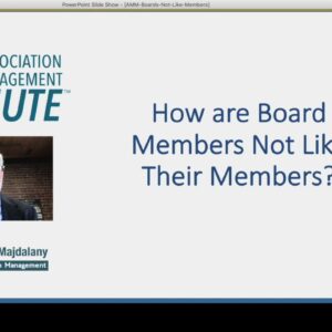 Association Management Minute:  Board not like Members