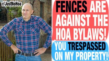HOA Fined Me For Building A Fence Around My Property, I'm Not Part Of The HOA! r/justnohoa