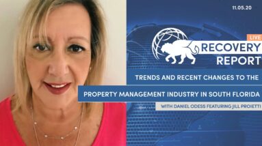 Recovery Report Live: Trends and Recent Changes to the Property Management Industry in South Florida