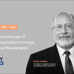 The Changing Landscape of Community Association Coverage, Legislation, and Management