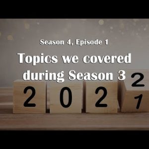 Topics we covered during Season 3