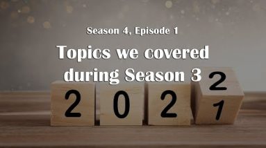 Topics we covered during Season 3