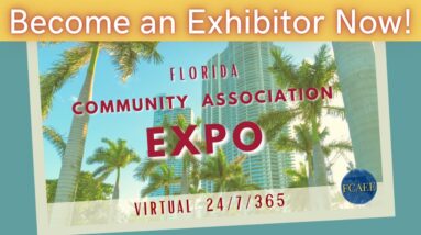 Exhibit on the Florida Community Association Education Virtual Expo - Opening October 2022