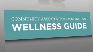 The Community Association Managers Wellness Guide