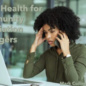 Mental Health for Community Association Managers