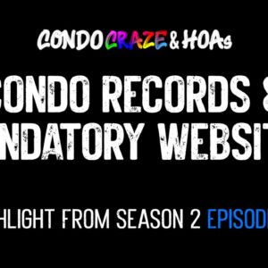 S2E16 Highlight: Condo Records & Mandatory Websites