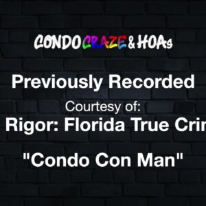 "Condo Con Man" - Special Episode